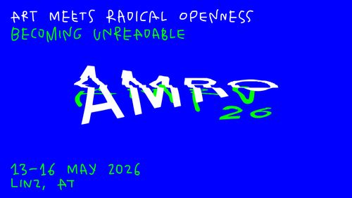 AMRO26: Becoming Unreadable / Festival Opening + Keynotes