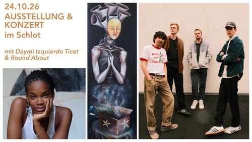 >> AUSSTELLUNG: Daymi Izquierdo Ticet mit El Circus XXI y sus fantasia - Zirkus 21 und seine Fantasien <<  >> KONZERT:  Round About <<