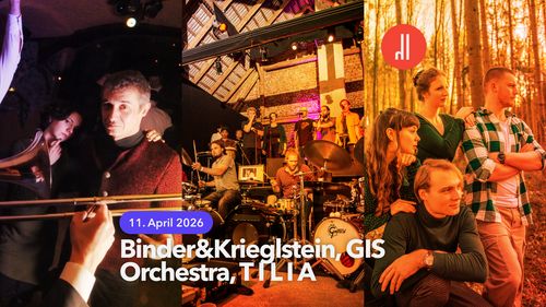 T I L I A, GIS Orchestra, Binder&Krieglstein