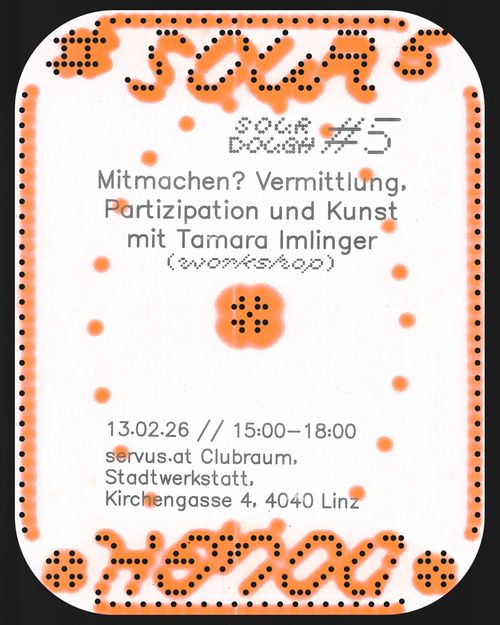 Sourdough #5 Mitmachen? Vermittlung, Partizipation und Kunst mit Tamara Imlinger