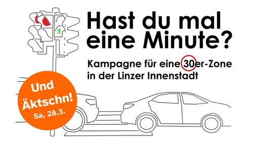Hast du mal eine Minute? Kampagne für eine 30er Zone in der Linzer Innenstadt