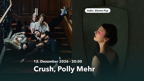 KONZERT: Crush & Polly Mehr